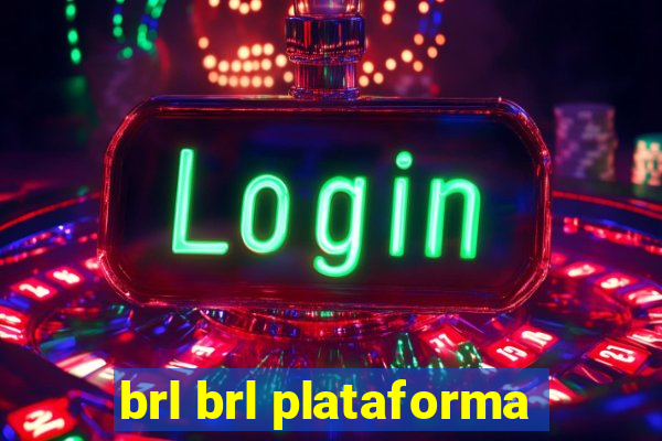 brl brl plataforma